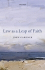 Law as a Leap of Faith : Essays on Law in General - Book