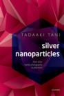 Silver Nanoparticles : From Silver Halide Photography to Plasmonics - Book