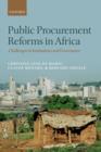 Public Procurement Reforms in Africa : Challenges in Institutions and Governance - Book