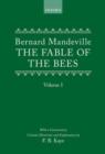 The Fable of the Bees: Or Private Vices, Publick Benefits : Volume I - Book