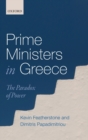 Prime Ministers in Greece : The Paradox of Power - Book