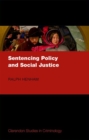 Sentencing Policy and Social Justice - Book