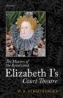 The Masters of the Revels and Elizabeth I's Court Theatre - Book