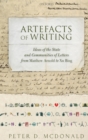 Artefacts of Writing : Ideas of the State and Communities of Letters from Matthew Arnold to Xu Bing - Book