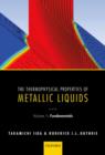 The Thermophysical Properties of Metallic Liquids : Volume 1 : Fundamentals - Book