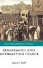 Renaissance and Reformation France : 1500-1648 - Book