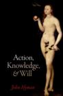 Action, Knowledge, and Will - Book
