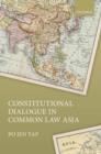 Constitutional Dialogue in Common Law Asia - Book