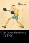 The Oxford Handbook of Lying - Book