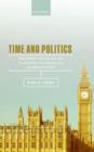 Time and Politics : Parliament and the Culture of Modernity in Britain and the British World - Book