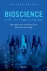 Bioscience - Lost in Translation? : How precision medicine closes the innovation gap - Book