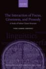 The Interaction of Focus, Givenness, and Prosody : A Study of Italian Clause Structure - Book