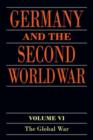 Germany and the Second World War : Volume VI: The Global War - Book