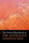 The Oxford Handbook of the Australian Constitution - Book