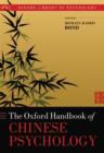 Oxford Handbook of Chinese Psychology - Book