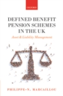 Defined Benefit Pension Schemes in the UK : Asset and Liability Management - Book