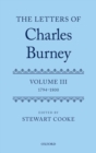 The Letters of Dr Charles Burney : Volume III: 1794-1800 - Book