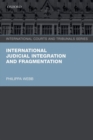 International Judicial Integration and Fragmentation - Book