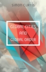 Global Cities and Global Order - Book