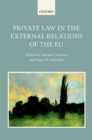Private Law in the External Relations of the EU - Book