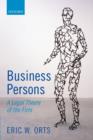 Business Persons : A Legal Theory of the Firm - Book