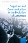 Cognition and Communication in the Evolution of Language - Book