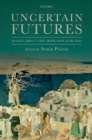 Uncertain Futures : Essays about the Irish Past for Roy Foster - Book