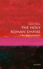 The Holy Roman Empire: A Very Short Introduction - Book