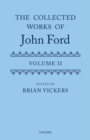 The Complete Works of John Ford, Volume II - Book