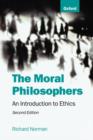 The Moral Philosophers : An Introduction to Ethics - Book