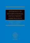 Evidence in International Investment Arbitration - Book