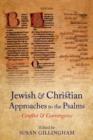 Jewish and Christian Approaches to the Psalms : Conflict and Convergence - Book