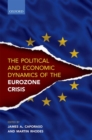 Political and Economic Dynamics of the Eurozone Crisis - Book