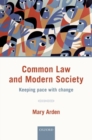 Common Law and Modern Society : Keeping Pace with Change - Book