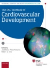 The ESC Textbook of Cardiovascular Development - Book