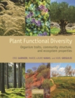 Plant Functional Diversity : Organism traits, community structure, and ecosystem properties - Book