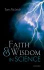 Faith and Wisdom in Science - Book