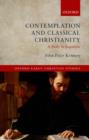 Contemplation and Classical Christianity : A Study in Augustine - Book