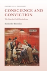 Conscience and Conviction : The Case for Civil Disobedience - Book