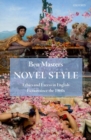 Novel Style : Ethics and Excess in English Fiction since the 1960s - Book