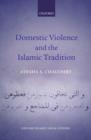Domestic Violence and the Islamic Tradition - Book