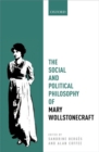 The Social and Political Philosophy of Mary Wollstonecraft - Book