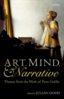 Art, Mind, and Narrative : Themes from the Work of Peter Goldie - Book