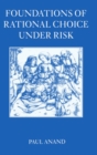 Foundations of Rational Choice Under Risk - Book
