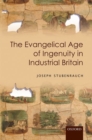 The Evangelical Age of Ingenuity in Industrial Britain - Book