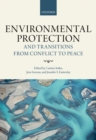 Environmental Protection and Transitions from Conflict to Peace : Clarifying Norms, Principles, and Practices - Book