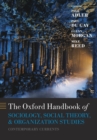 The Oxford Handbook of Sociology, Social Theory, and Organization Studies : Contemporary Currents - Book