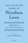 The Collected Works of Wyndham Lewis: Time and Western Man : Volume 22 - Book