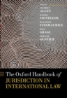 The Oxford Handbook of Jurisdiction in International Law - Book