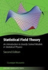 Statistical Field Theory : An Introduction to Exactly Solved Models in Statistical Physics - Book
